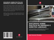 Capa do livro de DISCURSOS SOBRE POLÍTICA DE EMPREGO E DIREITOS LABORAIS 