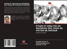 Bookcover of ÉTUDE ET ANALYSE DU MATÉRIAU DES TIGES DE PISTON DE MOTEUR