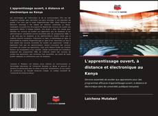 Bookcover of L'apprentissage ouvert, à distance et électronique au Kenya