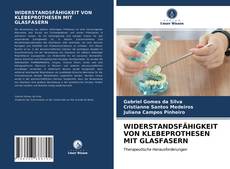 Capa do livro de WIDERSTANDSFÄHIGKEIT VON KLEBEPROTHESEN MIT GLASFASERN 