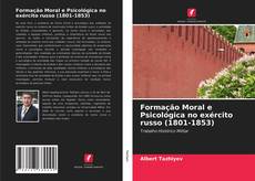 Buchcover von Formação Moral e Psicológica no exército russo (1801-1853)