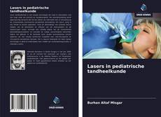 Bookcover of Lasers in pediatrische tandheelkunde