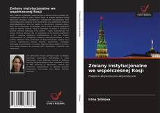 Buchcover von Zmiany instytucjonalne we współczesnej Rosji