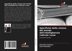 Bookcover of Specifiche della visione del mondo dell'intellighenzia radicale russa