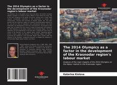 Capa do livro de The 2014 Olympics as a factor in the development of the Krasnodar region's labour market 