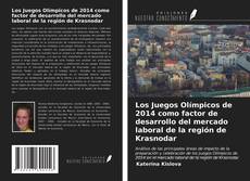 Couverture de Los Juegos Olímpicos de 2014 como factor de desarrollo del mercado laboral de la región de Krasnodar