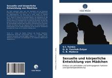 Bookcover of Sexuelle und körperliche Entwicklung von Mädchen