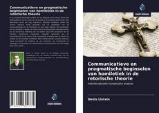 Обложка Communicatieve en pragmatische beginselen van homiletiek in de retorische theorie