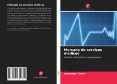 Couverture de Mercado de serviços médicos