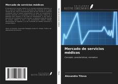 Mercado de servicios médicos kitap kapağı