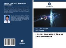 Capa do livro de LASER: EINE NEUE ÄRA IN DER PROTHETIK 