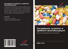 Borítókép a  Zarządzanie ryzykiem w spółkach dystrybucyjnych - hoz
