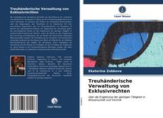 Couverture de Treuhänderische Verwaltung von Exklusivrechten