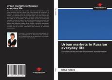 Buchcover von Urban markets in Russian everyday life