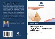 Bookcover of Störungen der reparativen Osteogenese bei Kindern