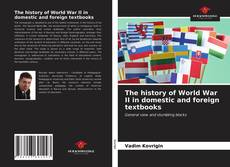 Portada del libro de The history of World War II in domestic and foreign textbooks