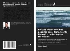 Couverture de Efectos de los metales pesados en el tratamiento biológico de las aguas residuales