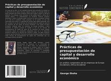 Buchcover von Prácticas de presupuestación de capital y desarrollo económico