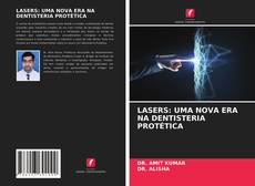 Borítókép a  LASERS: UMA NOVA ERA NA DENTISTERIA PROTÉTICA - hoz