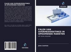 Bookcover of FALEN VAN OVERHEIDSRATINGS IN OPKOMENDE MARKTEN