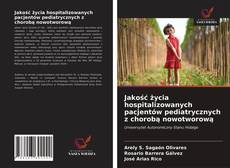 Bookcover of Jakość życia hospitalizowanych pacjentów pediatrycznych z chorobą nowotworową