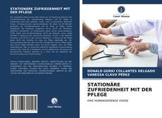 Bookcover of STATIONÄRE ZUFRIEDENHEIT MIT DER PFLEGE