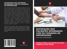 Capa do livro de SATISFAÇÃO DOS PACIENTES INTERNADOS COM OS CUIDADOS DE ENFERMAGEM 