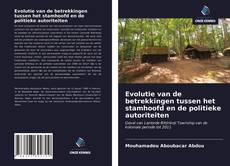 Обложка Evolutie van de betrekkingen tussen het stamhoofd en de politieke autoriteiten