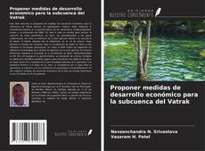 Portada del libro de Proponer medidas de desarrollo económico para la subcuenca del Vatrak