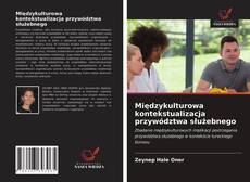 Międzykulturowa kontekstualizacja przywództwa służebnego kitap kapağı
