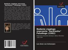 Bookcover of Badanie ciągłego znaczenia "backlashu" Faludiego (1992)