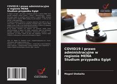 Buchcover von COVID19 i prawo administracyjne w regionie MENA Studium przypadku Egipt