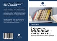 Couverture de Erfahrungen von Studenten der Science Foundation an einer tertiären Einrichtung