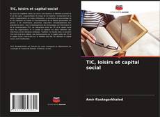 Buchcover von TIC, loisirs et capital social