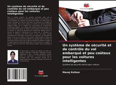 Buchcover von Un système de sécurité et de contrôle du vol embarqué et peu coûteux pour les voitures intelligentes