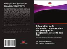 Borítókép a  Intégration de la dimension de genre dans les politiques et programmes relatifs aux TIC - hoz