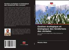 Borítókép a  Gestion écologique et biologique des ténébrions des céréales - hoz