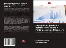 Bookcover of Expliquer et prédire la détresse financière à l'aide des ratios financiers