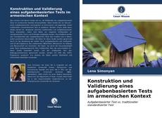 Capa do livro de Konstruktion und Validierung eines aufgabenbasierten Tests im armenischen Kontext 