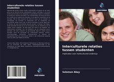 Couverture de Interculturele relaties tussen studenten