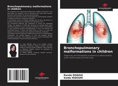 Bookcover of Bronchopulmonary malformations in children