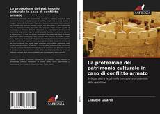 Buchcover von La protezione del patrimonio culturale in caso di conflitto armato