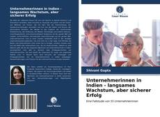 Bookcover of Unternehmerinnen in Indien - langsames Wachstum, aber sicherer Erfolg