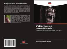 L'objectivation reconditionnée kitap kapağı