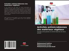 Capa do livro de Activités antimicrobiennes des matériaux végétaux 