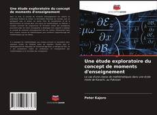 Copertina di Une étude exploratoire du concept de moments d'enseignement
