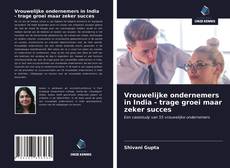 Bookcover of Vrouwelijke ondernemers in India - trage groei maar zeker succes