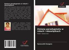 Portada del libro de Zmiana paradygmatu w rolach i obowiązkach