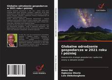 Bookcover of Globalne odrodzenie gospodarcze w 2021 roku i później