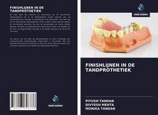 Bookcover of FINISHLIJNEN IN DE TANDPROTHETIEK